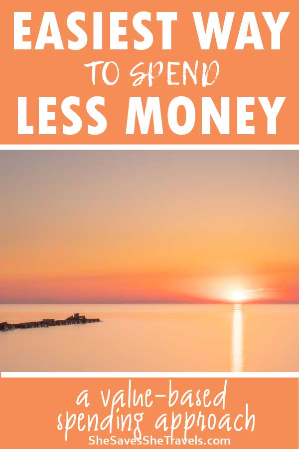 easiest way to spend less money with value-based spending