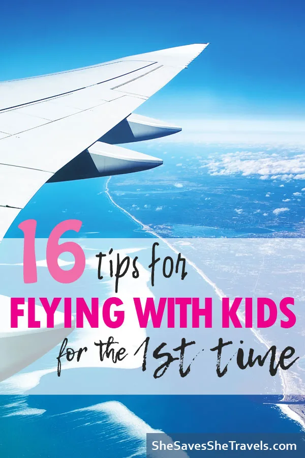 16 tips for flying with kids for the 1st time Pinterest