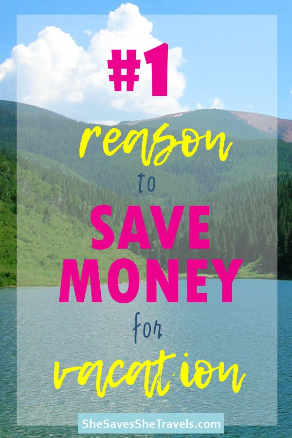 #1 reason to save money for vacation taking vacations makes you happier