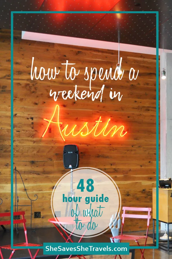 how to spend a weekend in Austin 48 hour guide of what to do