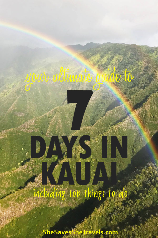 Best Things To Do In Kauai: Your Guide To 7 Days In Hawaii - She Saves 