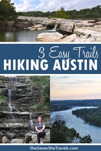 Hiking in Austin: 3 Easy Hikes Anyone Can Do - She Saves She Travels