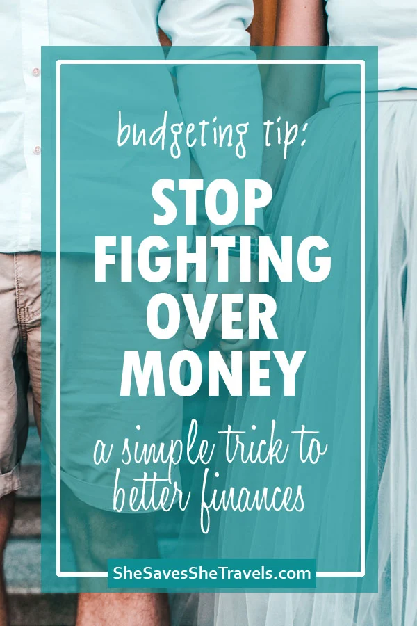 budgeting tip: stop fighting over money