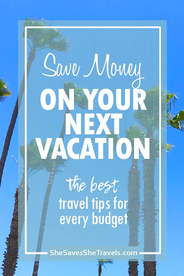 save money on your next vacation the best travel tips for every budget with palm tree background