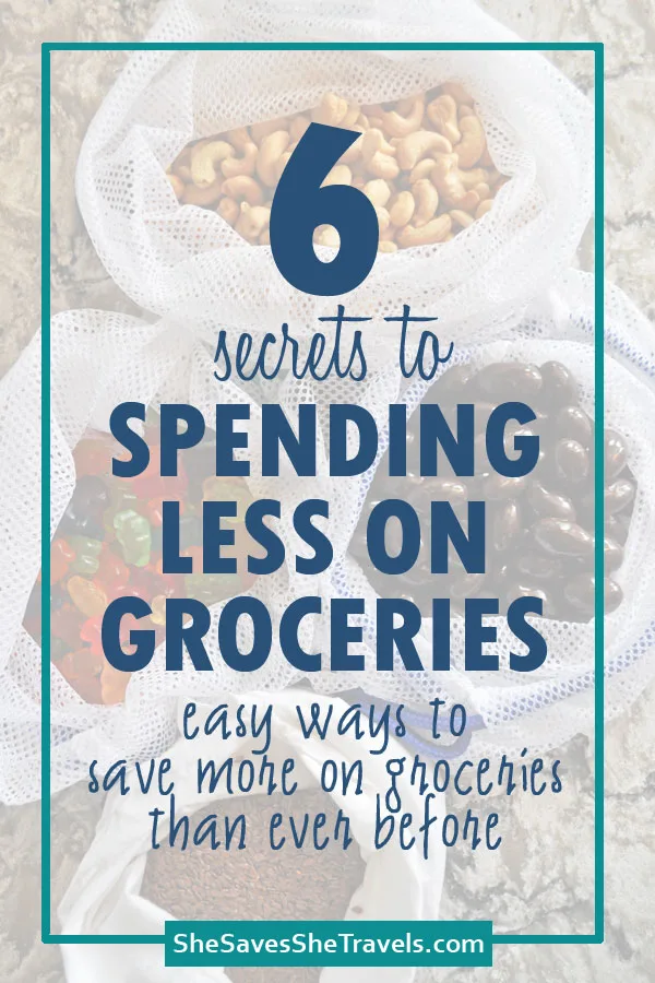 6 secrets to spending less on groceries easy ways to save more on groceries than ever before