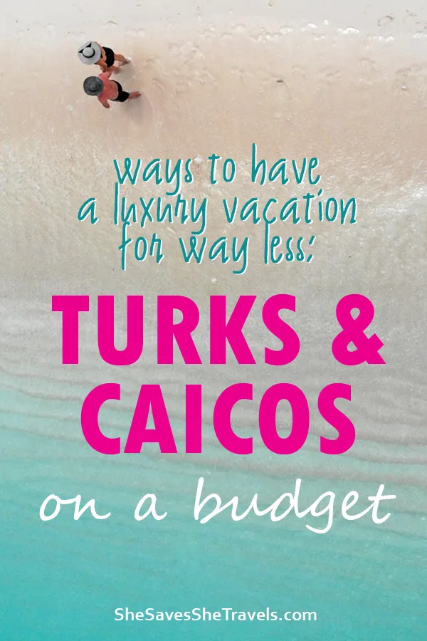 ways to have a luxury vacation for way less turks and caicos