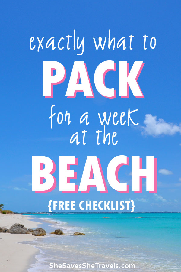 exactly what to pack for a week at the beach
