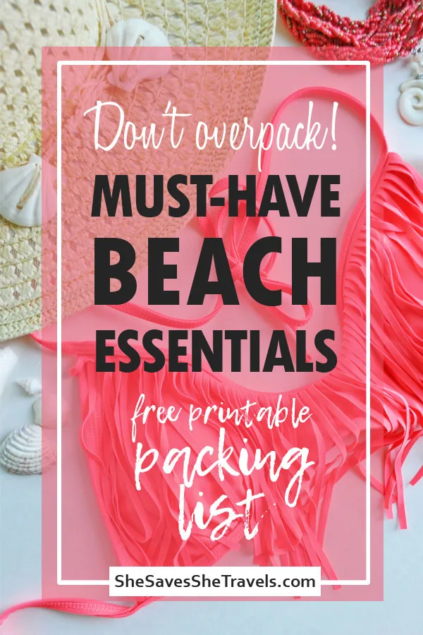 don't overpack must-have beach essentials