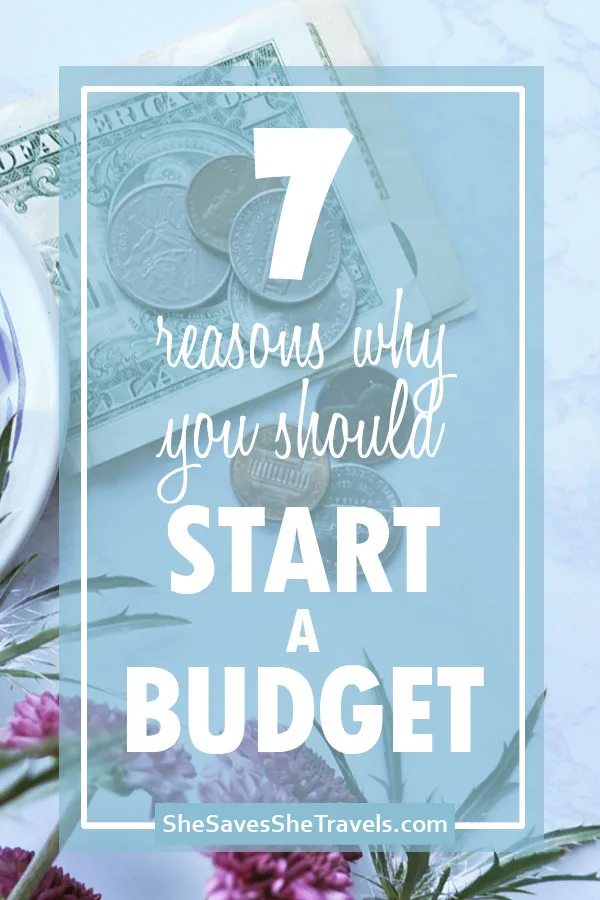 7 reasons why you should start a budget