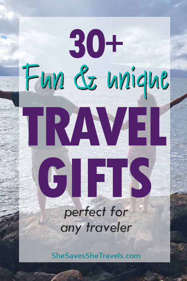 30 or more fun and unique travel gifts perfect for any traveler