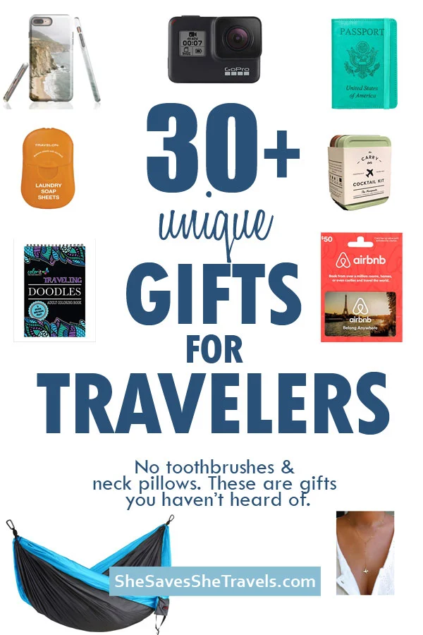 30+ unique gifts for travelers no toothbrushes and neck pillows - these are gifts you haven't heard of