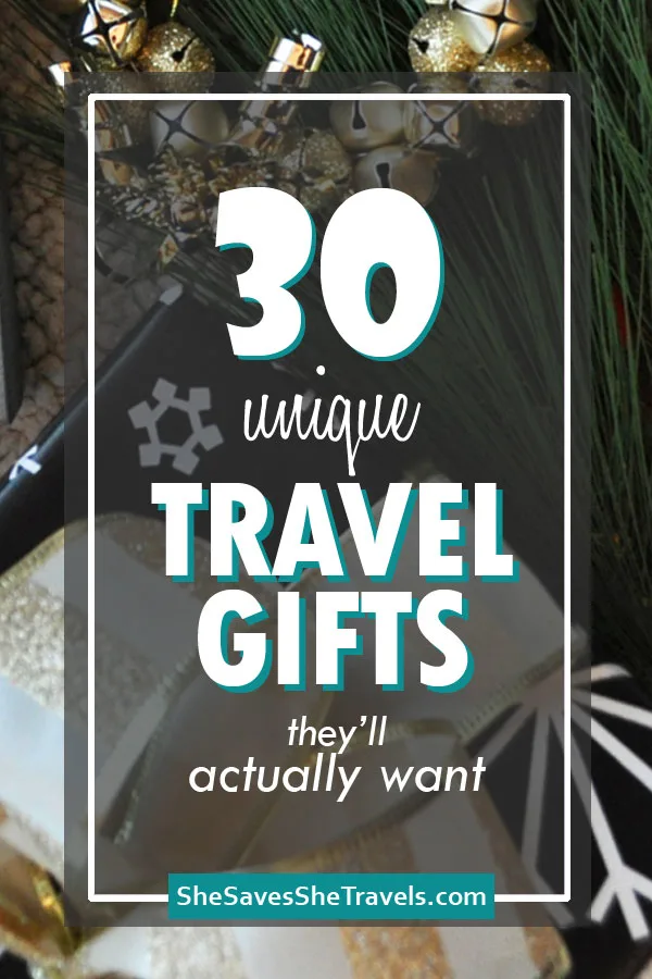 30 unique travel gifts they'll actually want