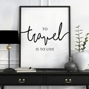 to travel is to live home decor sign