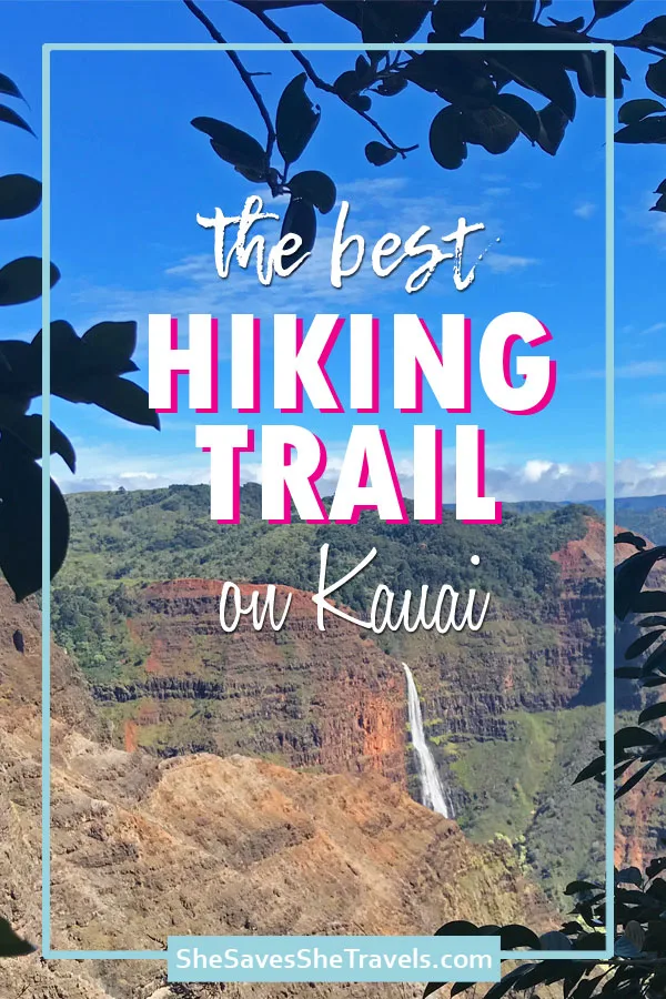 The best hiking trail on Kauai