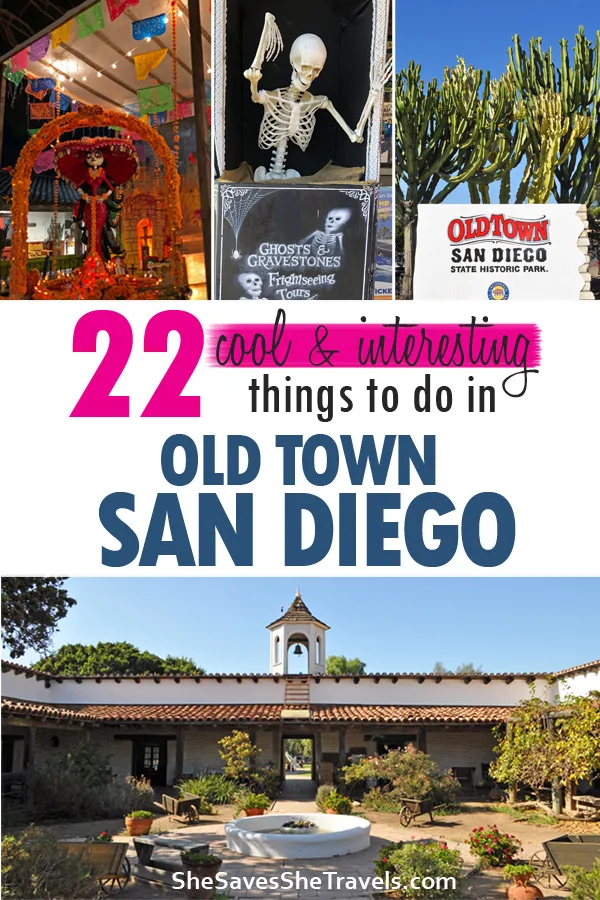 22 cool and interesting things to do in old town san diego