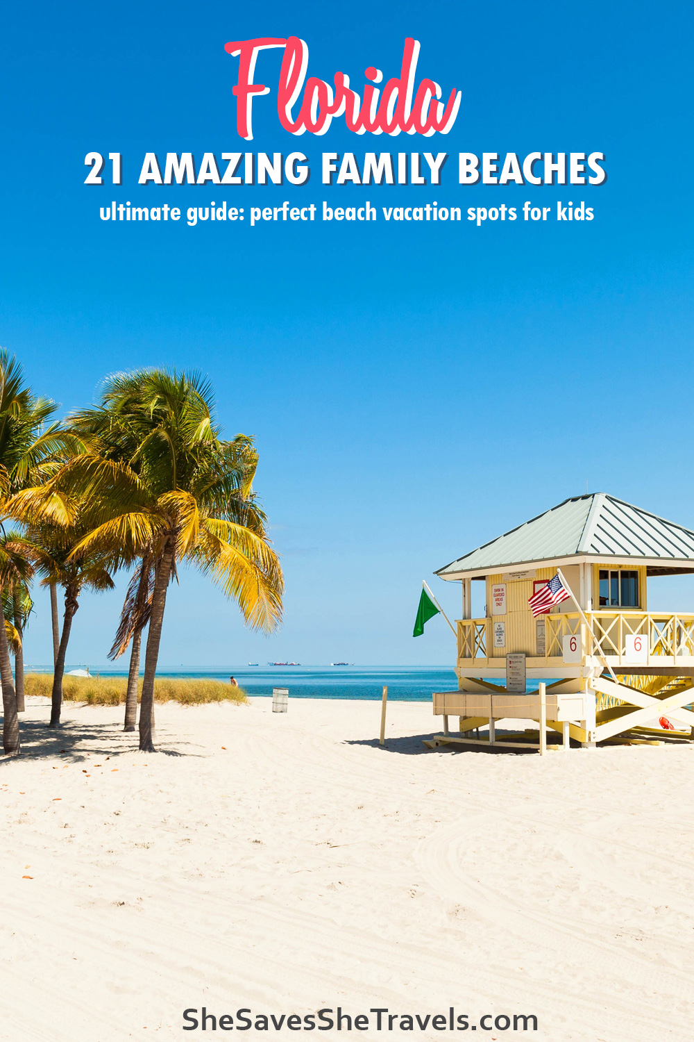 Florida 21 amazing family beaches pic of palm tree lifeguard shack white sand