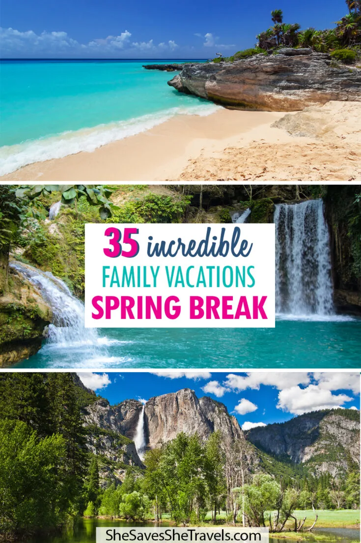 35 incredible family vacations spring break pictures of beach waterfall and mountain