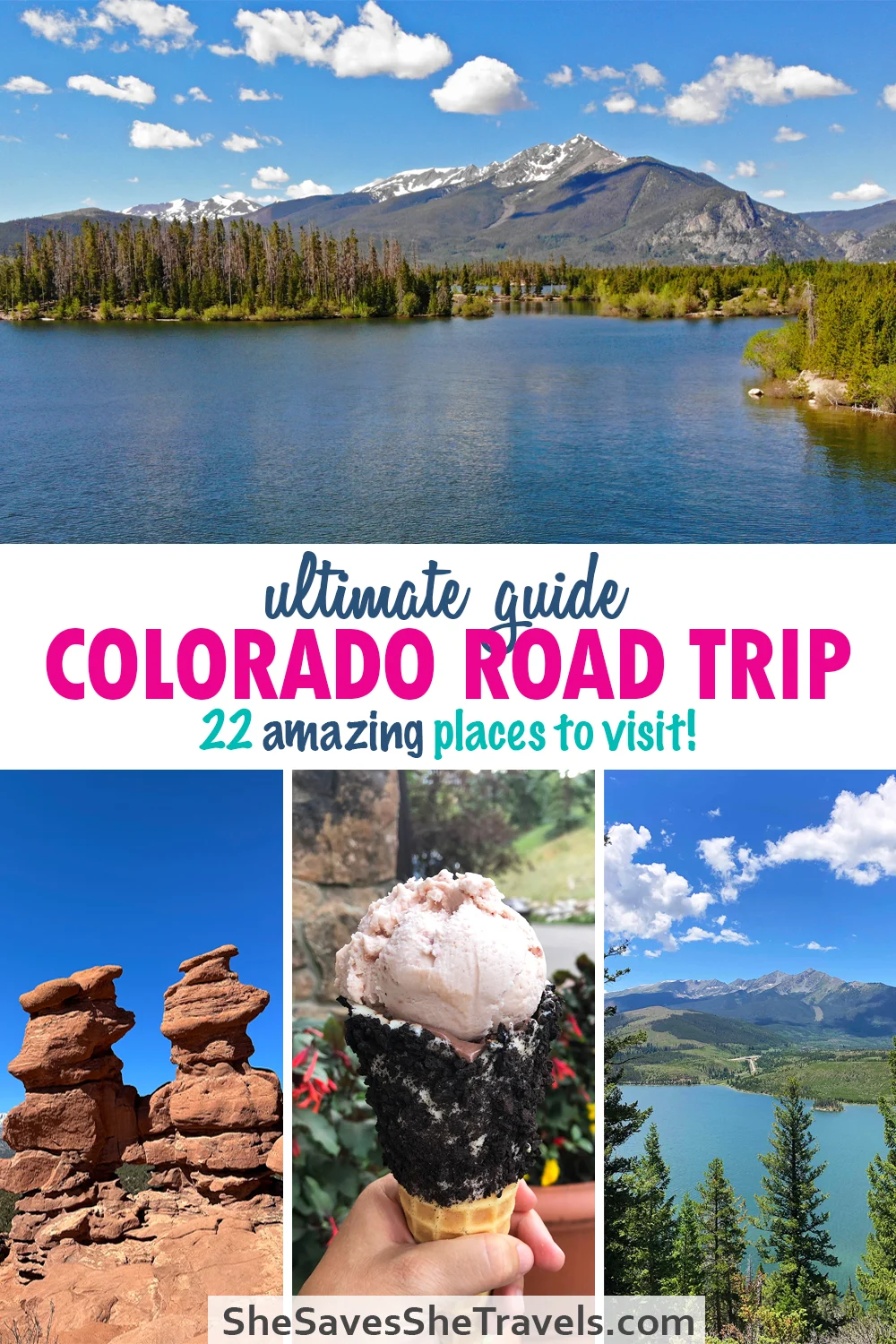 ultimate guide Colorado road trip 22 amazing places to visit with mountain photos, rock structure and ice cream cone