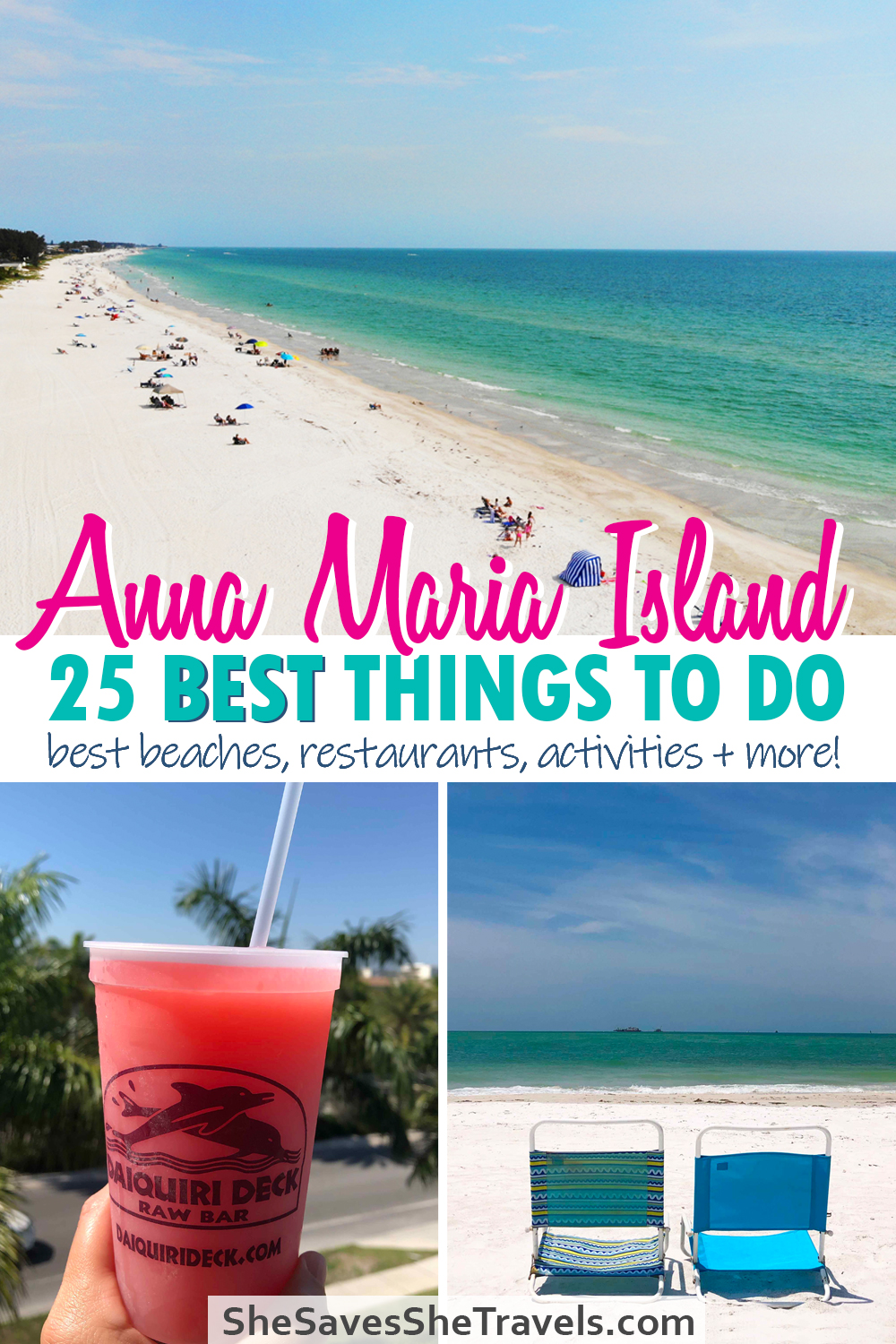 Anna Maria island 25 best things to do best b beaches, restaurants, activities and more with images of beach, drink in cup and chairs on beach