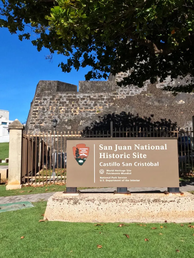 sign that reads San Juan national historic site Castillo san Cristobal