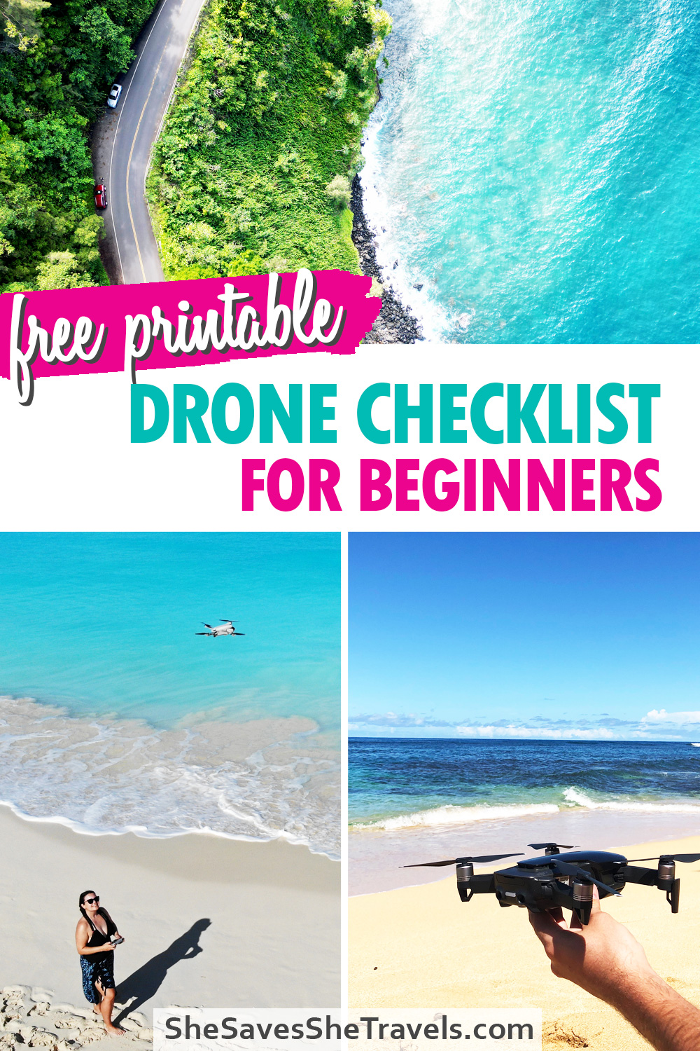 view of ocean scene, woman flying drone and hand holding drone with text that reads free printable drone checklist for beginners