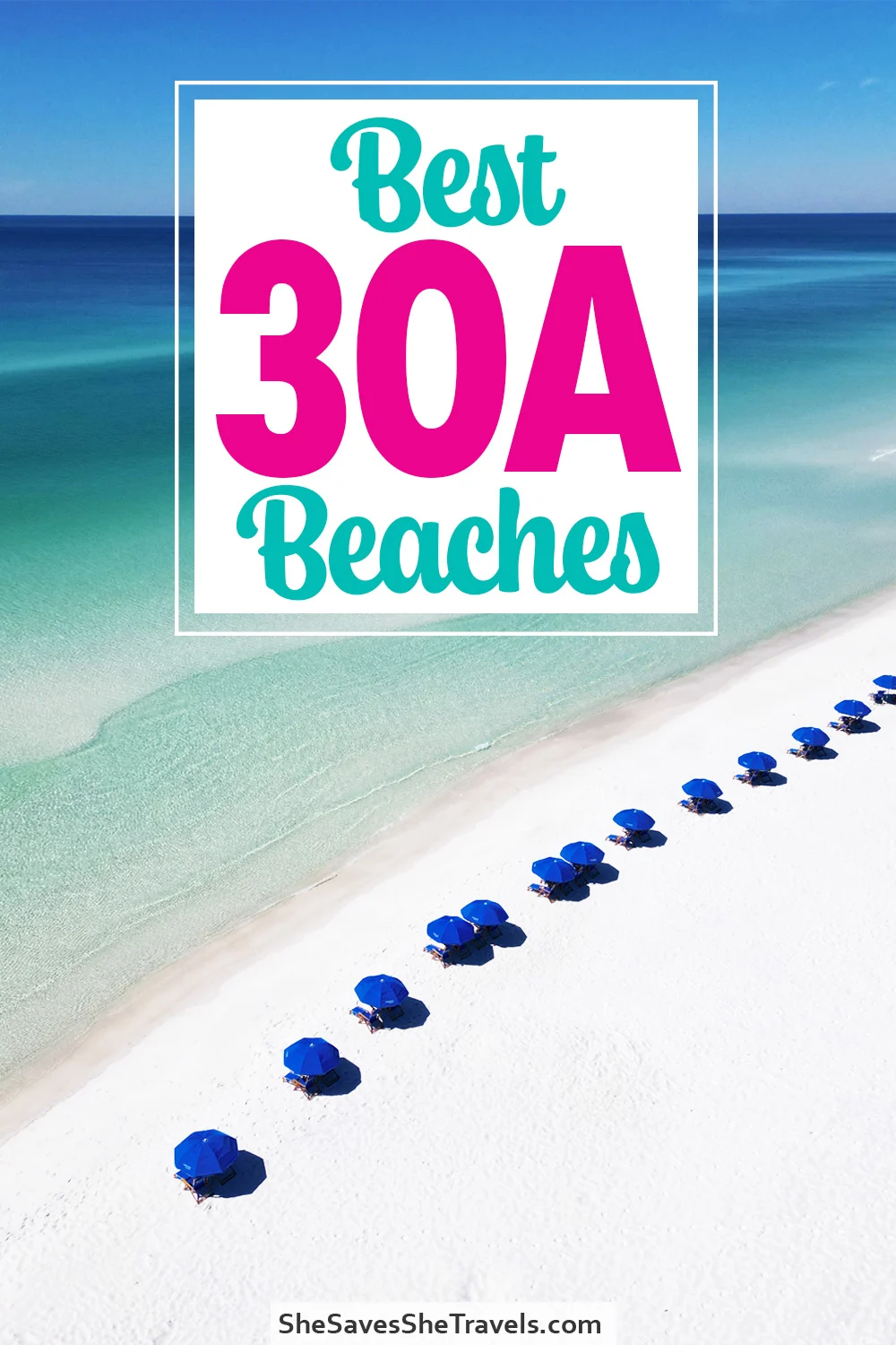 beach image with text written on top that reads best 30A beaches