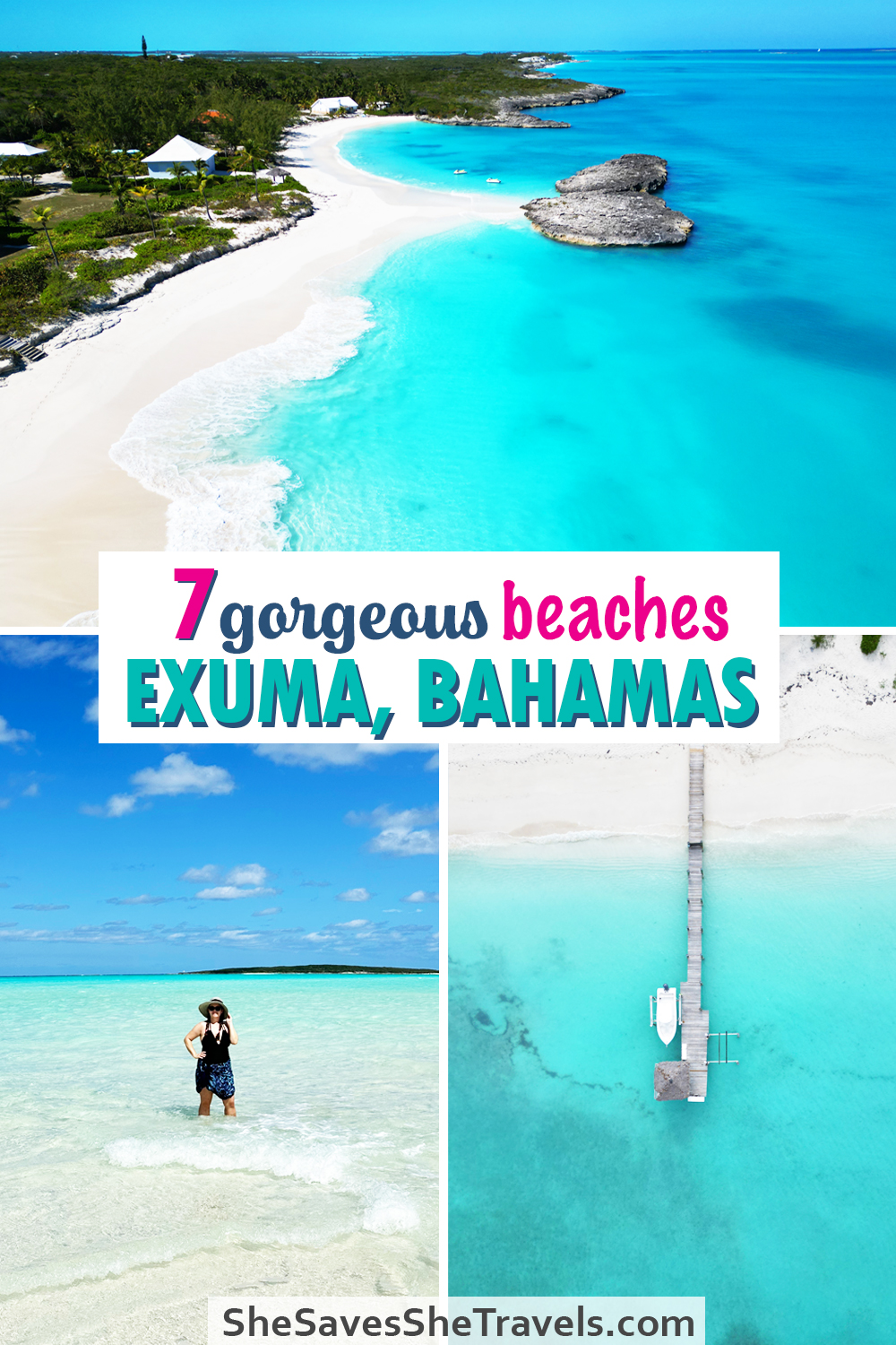 three beach photos with text that reads: 7 gorgeous beaches exuma, bahamas