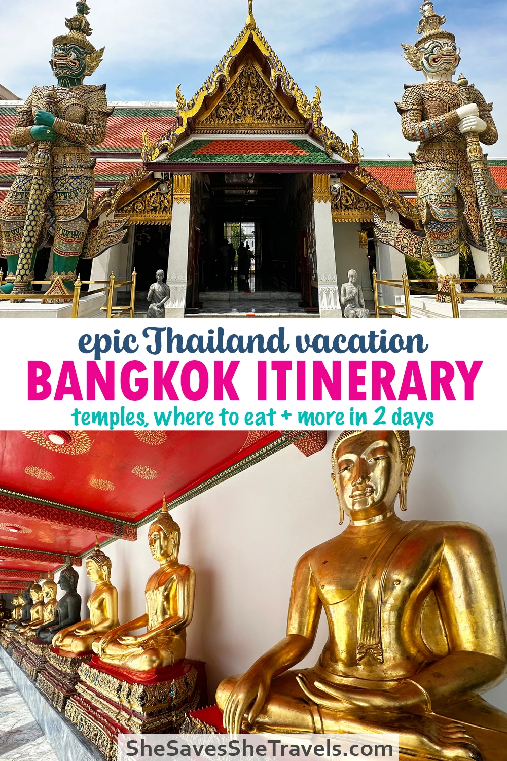 ornate thailand architecture with Buddha statues with text that reads epic Thailand vacation Bangkok itinerary temples, where to eat and more in 2 days