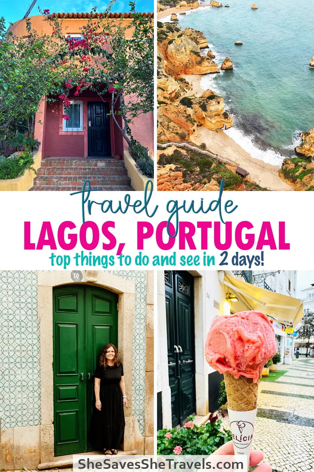 four photos of around Lagos Portugal with the words travel guide Lagos, Portugal top things to do and see in 2 days!