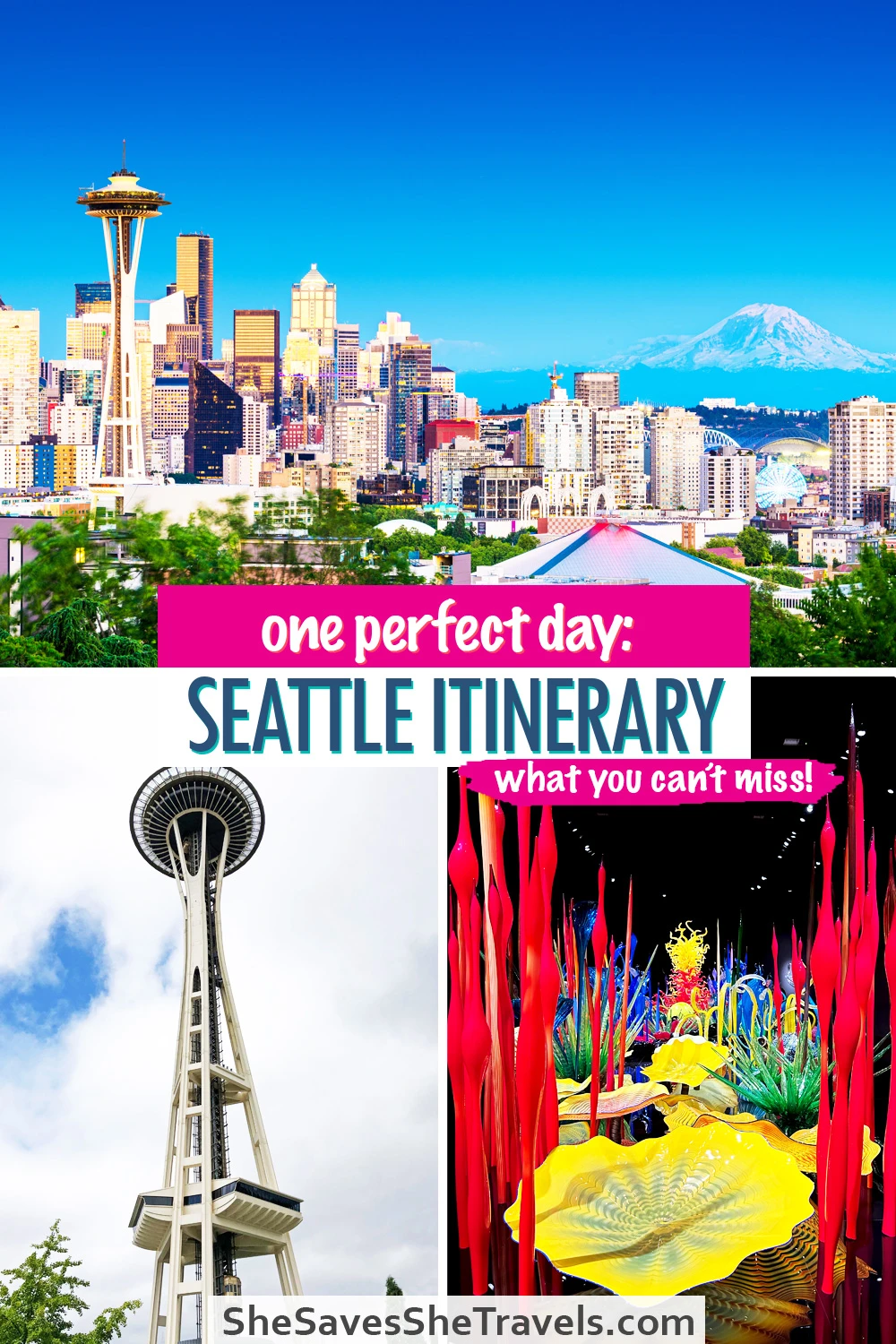 photos of Seattle with text that reads one perfect day Seattle itinerary what you can't miss
